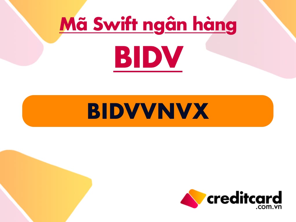 Mã Swift Code BIDV | BIDVVNVX
