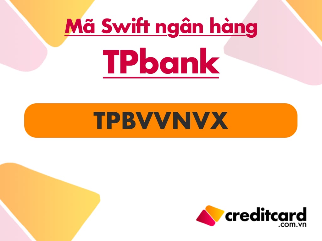 Mã Swift Code TPBank | TPBVVNVX