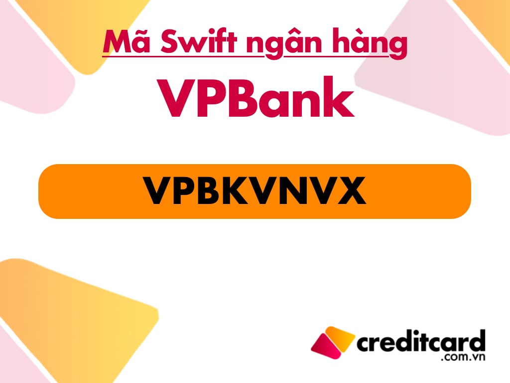 Mã Swift Code VPbank | VPBKVNVX